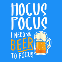 Hocus Pocus I Need Beer To Focus Funny Halloween Witch 1 Classic Tee | Teevron