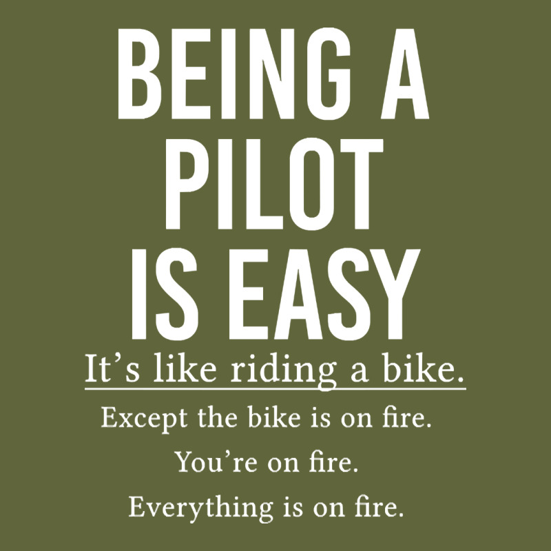 Funny Pilot Gift Being A Pilot Is Easy Classic Tee by ArtChic | Teevron