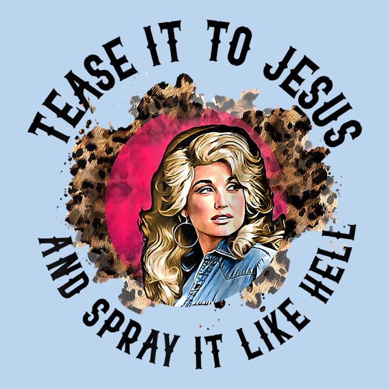Tease It To Jesus And Spray It Like Hell Leopard Western Raglan Baseba Classic Tee by ArtChic | Teevron