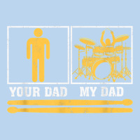 Mens My Dad Is A Drummer Your Dad Not Drum Player Father's Day T Shirt Classic Tee | Teevron