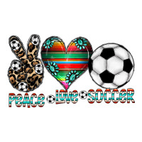 peace love soccer | Teevron