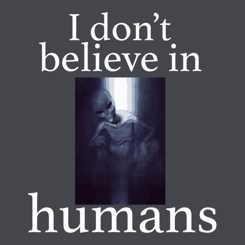 I Don't Believe İn Humans Classic Tee by Bettercallsaul | Teevron