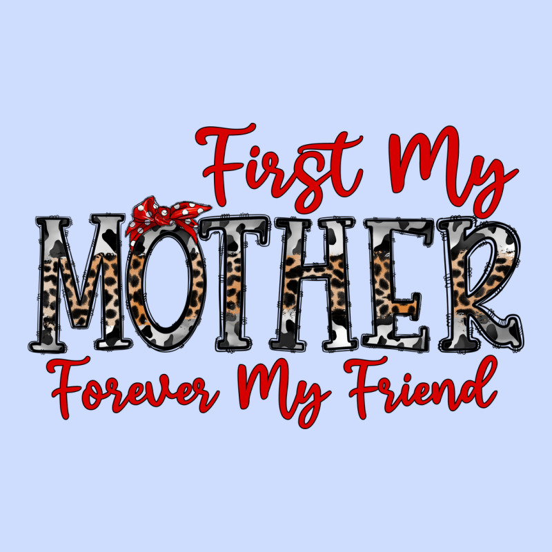 First My Mother Forever My Friend Urban Heavy Tee by CowhideDigitalArt | Teevron