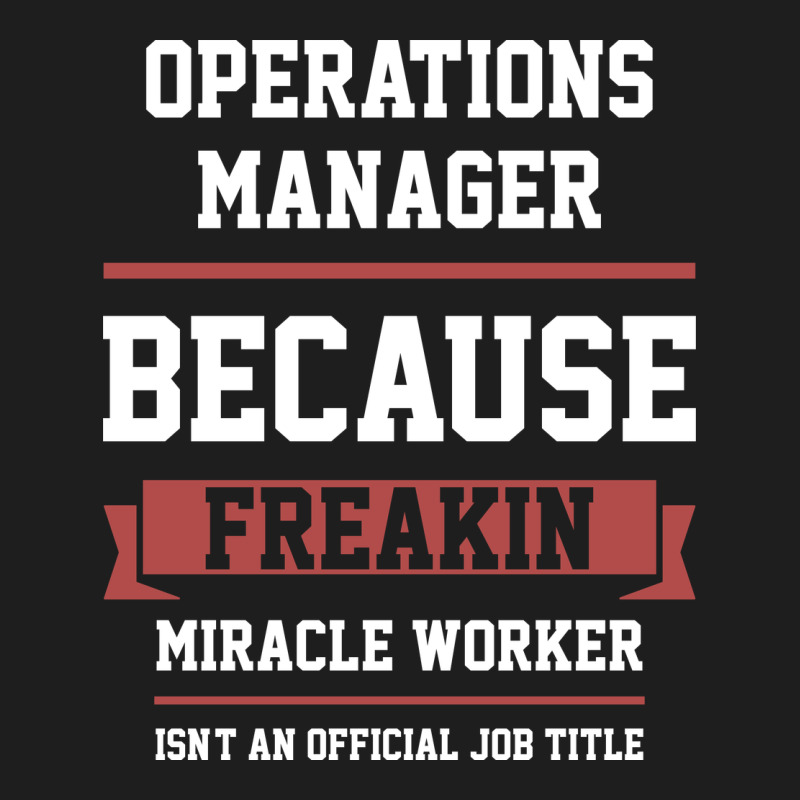 Operations Manager - Cool Gift Job Classic Tee by artisFamous | Teevron