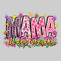 Mama All Day Everyday Premium Tee | Teevron