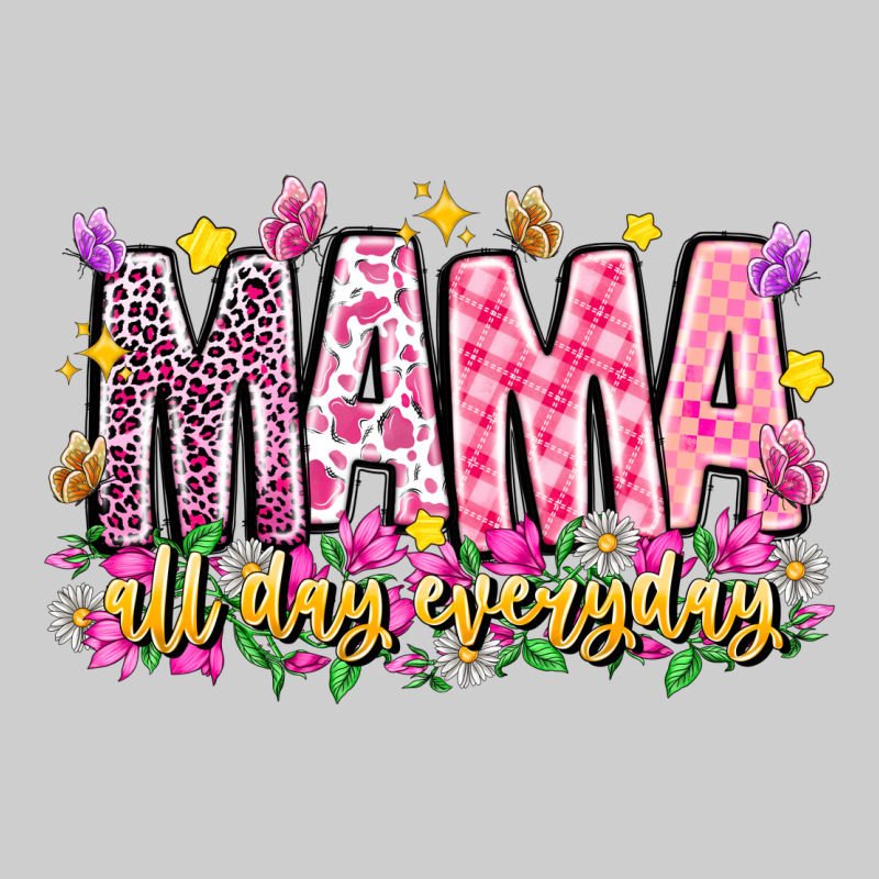 Mama All Day Everyday Premium Tee by CowhideDigitalArt | Teevron