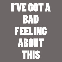 Ive Got Bad Feeling Classic Tee | Teevron