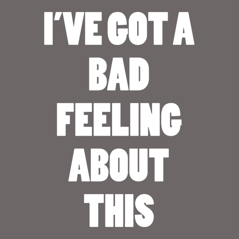 Ive Got Bad Feeling Classic Tee by artisFamous | Teevron