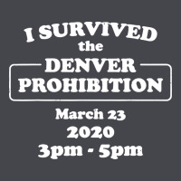 I Survived Denver Prohibition 2020 Classic Tee | Teevron