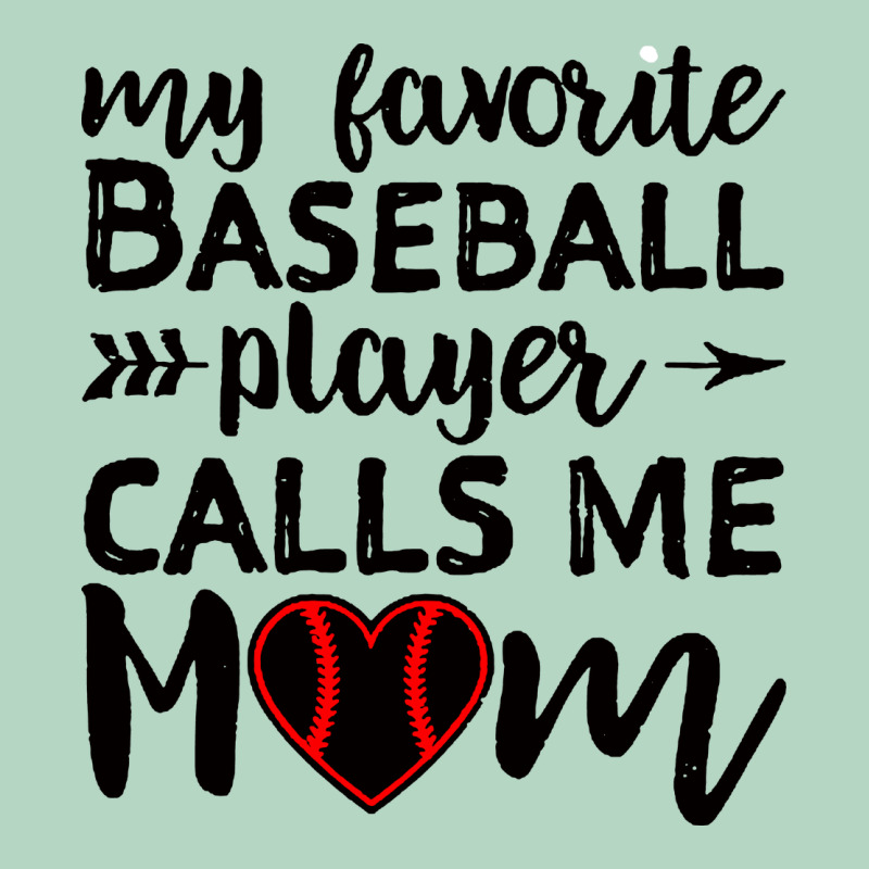 Womens My Favorite Baseball Player Calls Me Mom Classic Tee by artisFamous | Teevron