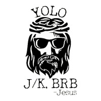 funny jesus easter yolo jk brb | Teevron