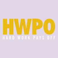 Hwpo - Hard Work Pays Off Classic Tee | Teevron