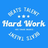Hard Work Beats Talent Classic Tee | Teevron