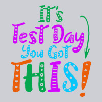 It's Test Day You Got This Classic Tee | Teevron