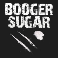 Co.ca.i.n.e    B.o.o.g.er   Sugar The Original T Shirt Classic Tee | Teevron