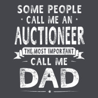 Auctioneer Dad Father's Day Gifts Father Daddy Men T Shirt Classic Tee | Teevron