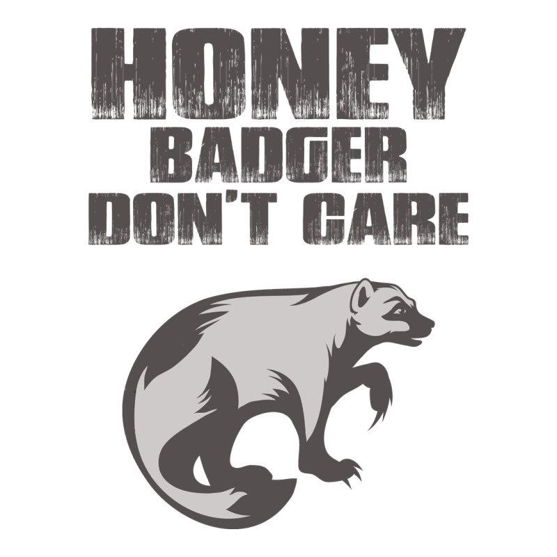 Honey Badger Dont Care Classic Tee by artisFamous | Teevron