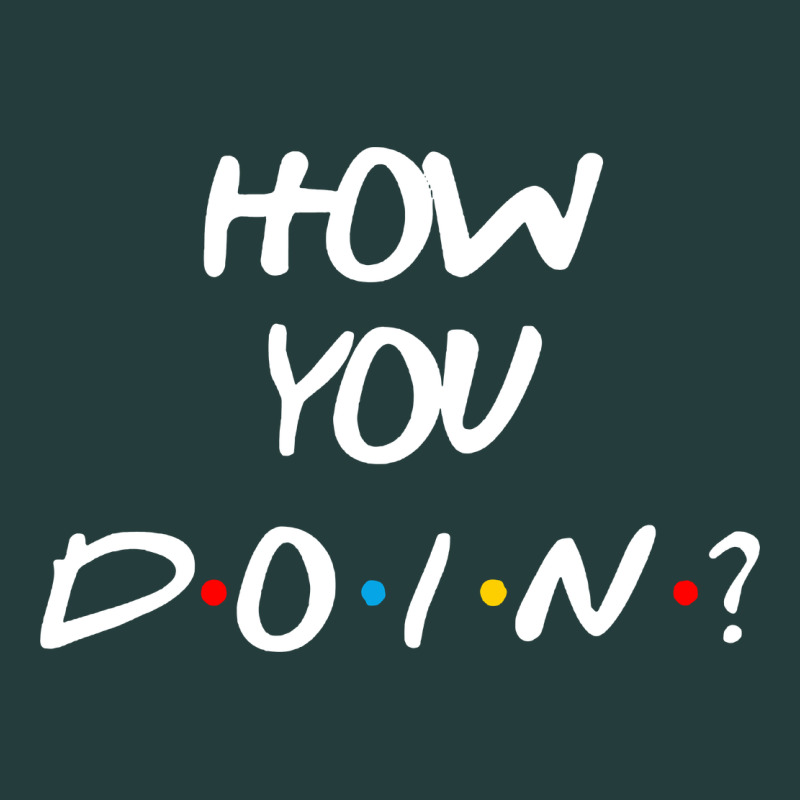 Friends How You Doin Reunion Classic Tee by artisFamous | Teevron