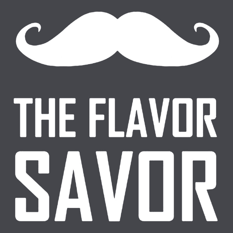Mustache The Flavor Savor Classic Tee by artisFamous | Teevron