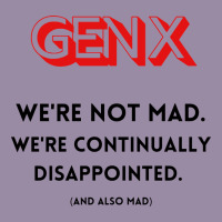 Genx Were Not Mad Classic Tee | Teevron