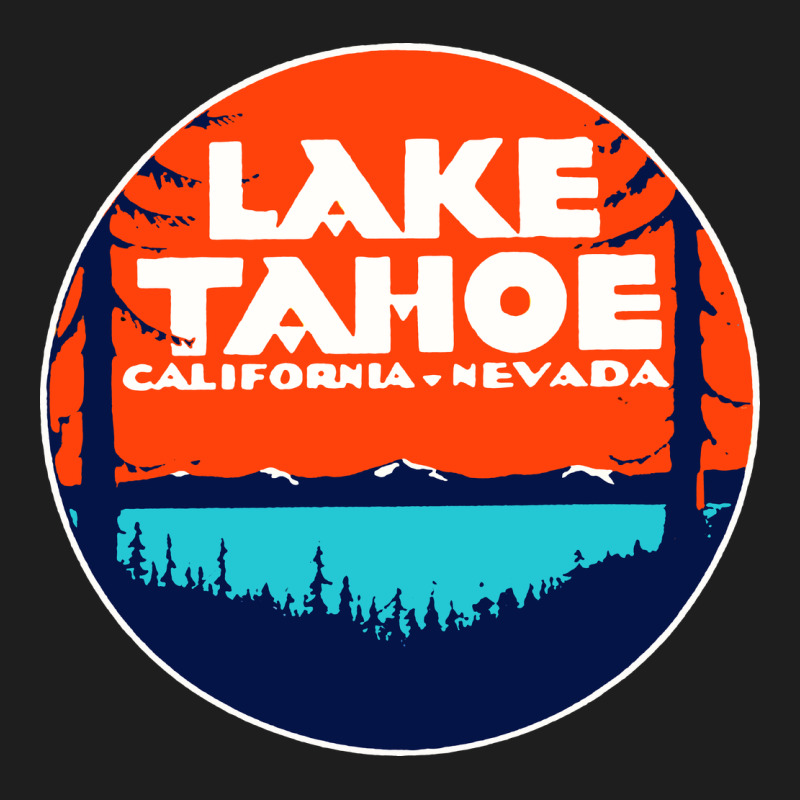 Lake Tahoe California Classic Tee by artisFamous | Teevron