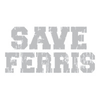 save ferris | Teevron