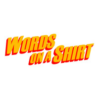 words on a shirt | Teevron