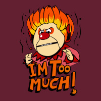 Heat Miser I'am Too Much Classic Tee | Teevron