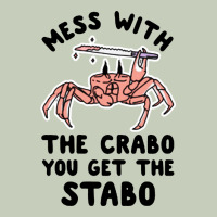 Mess With The Crabo You Get The Stabo Classic Tee | Teevron