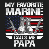 Marine Papa, Gifts My Favorite Marine Calls Me Pa Pa Military Mother Classic Tee | Teevron