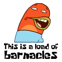 this is a load of barnacles | Teevron