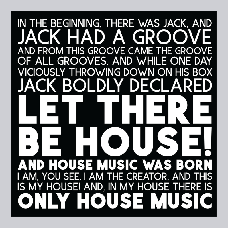 Let There Be House Music Classic Tee by artisFamous | Teevron