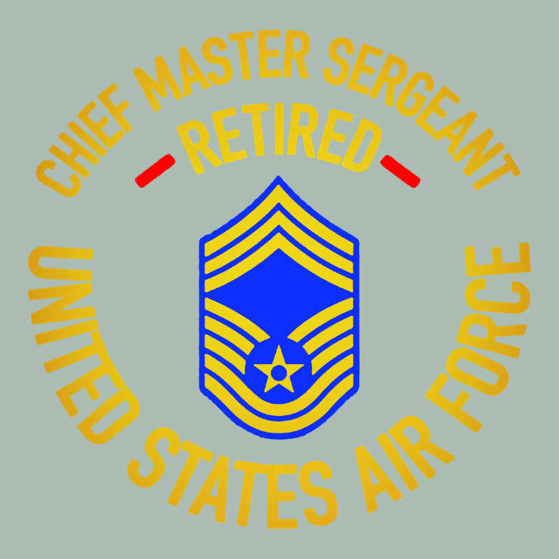 Chief Master Sergeant Retired Classic Tee by artisFamous | Teevron