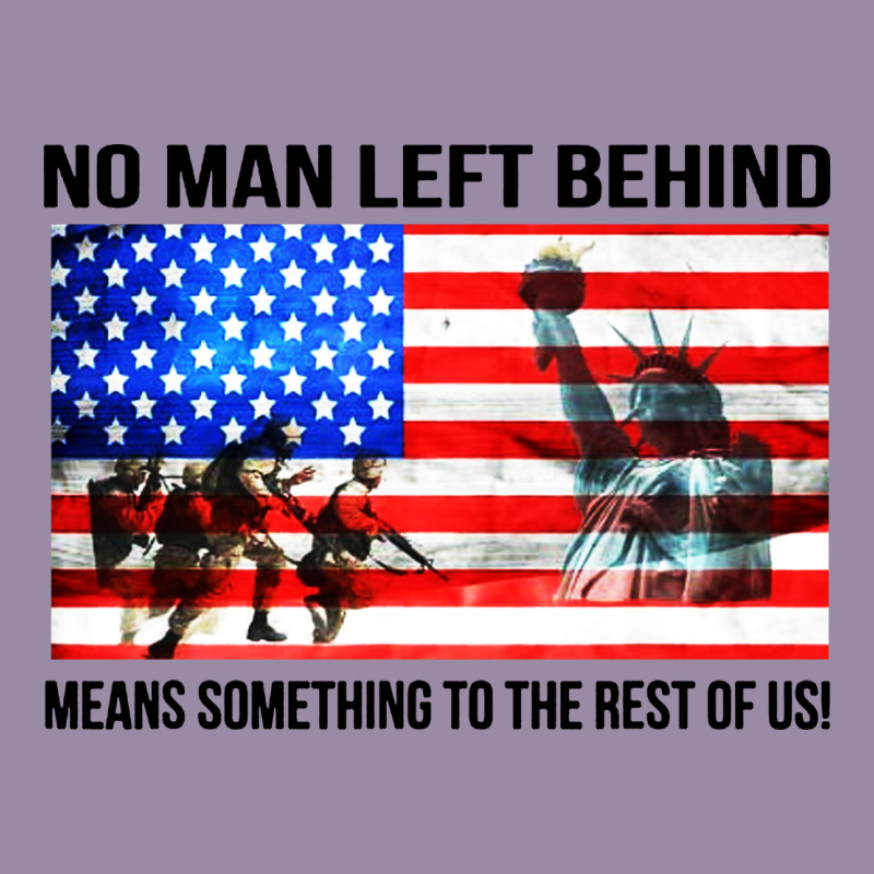 No Man Left Behind Means Something To The Rest Of Us Classic Tee by artisFamous | Teevron