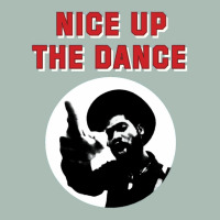 Nice Up The Dance Classic Tee | Teevron