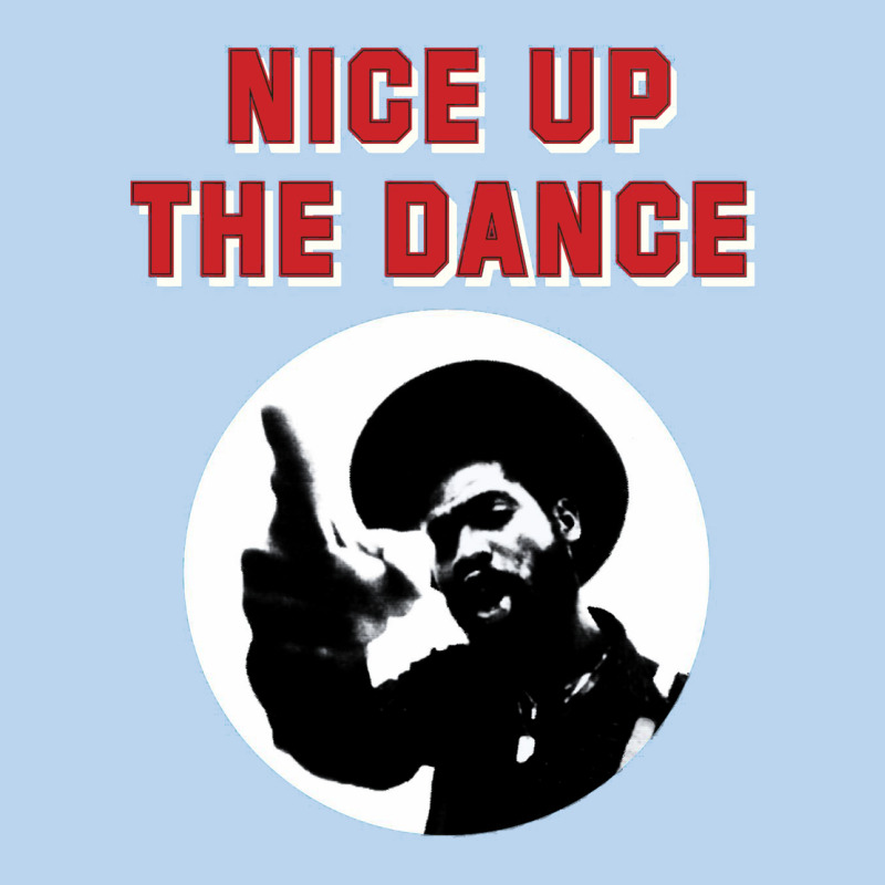 Nice Up The Dance Classic Tee by artisFamous | Teevron