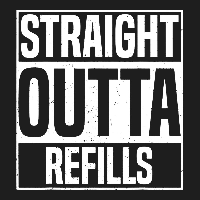 Straight Outta Refills Funny Pharmacy Technician Pharmacist Classic Tee by artisFamous | Teevron