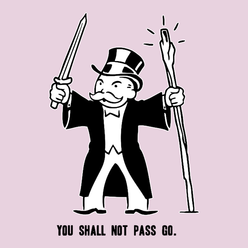 You Shall Not Pass Go Classic Tee by artisFamous | Teevron