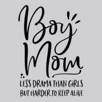 Boy Mom Less Drama Than Girls But Harder To Classic Tee | Teevron
