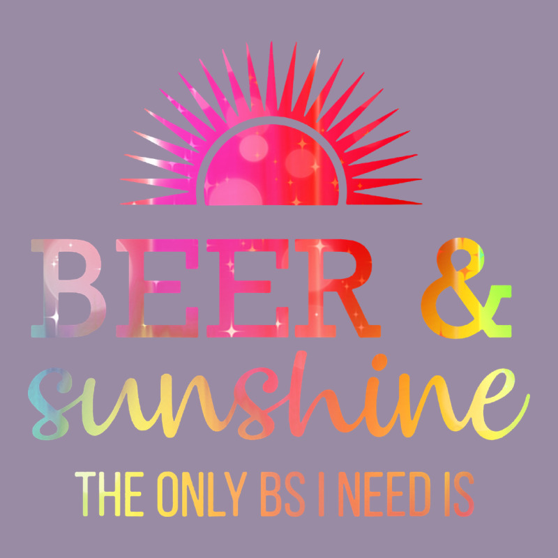 The Only Bs I Need Is Beer Sunshine Classic Tee by artisFamous | Teevron