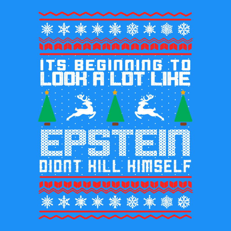 Epstein Didnt Kill Himself Christmas Classic Tee by artisFamous | Teevron