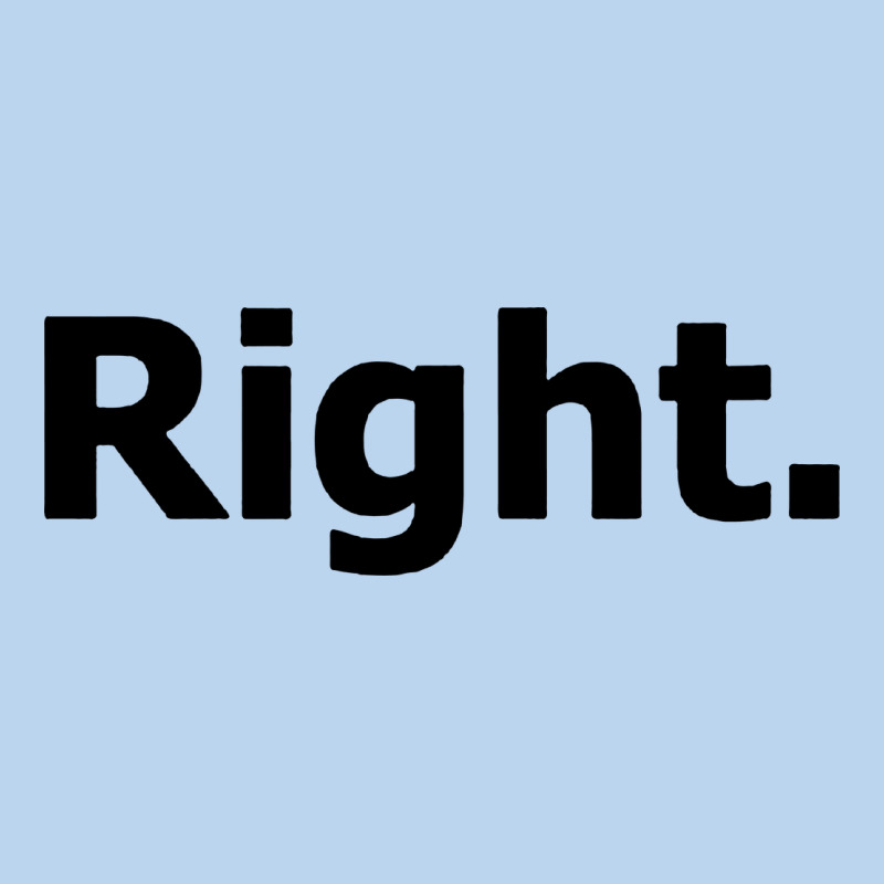 Right Classic Tee by artisFamous | Teevron