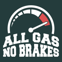 All Gas No Brakes Classic Tee | Teevron