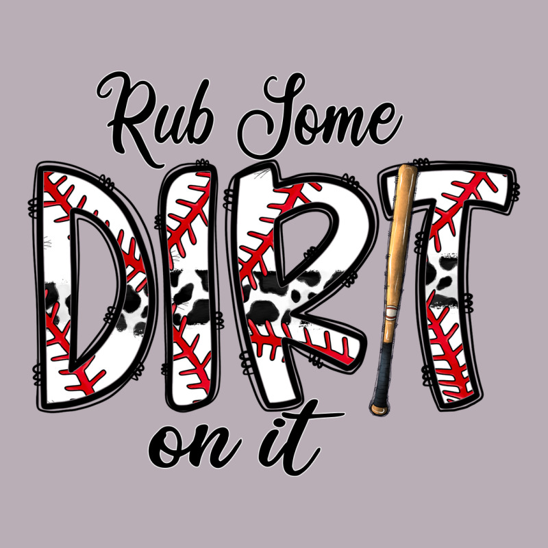 Rub Somedirt On It Baseball Vintage Tee by CowhideDigitalArt | Teevron