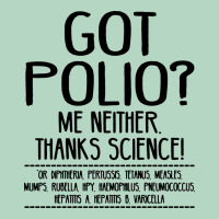 Got Polio Me Neither Thanks Science Classic Tee | Teevron