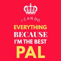 I'm The Best Pal Classic Tee | Teevron