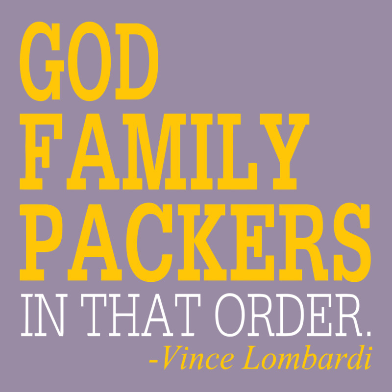 God Family Packers In That Order Classic Tee by artisFamous | Teevron
