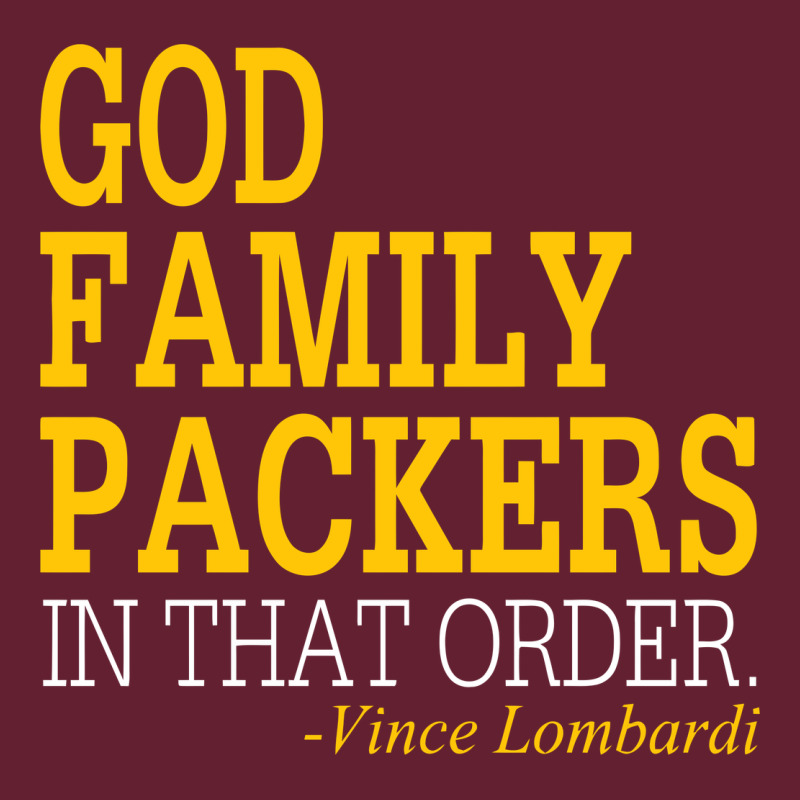 God Family Packers In That Order Classic Tee by artisFamous | Teevron