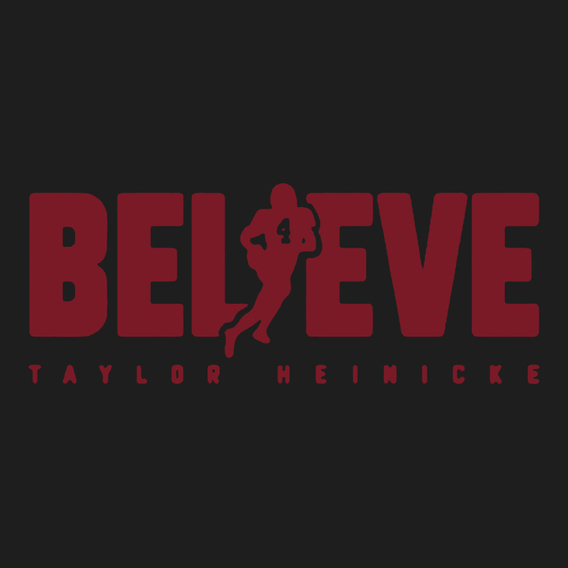 Taylor Heinicke Believe Classic Tee by artisFamous | Teevron