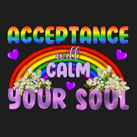 Lgbtq Acceptance Will Calm Your Soul Classic Tee | Teevron